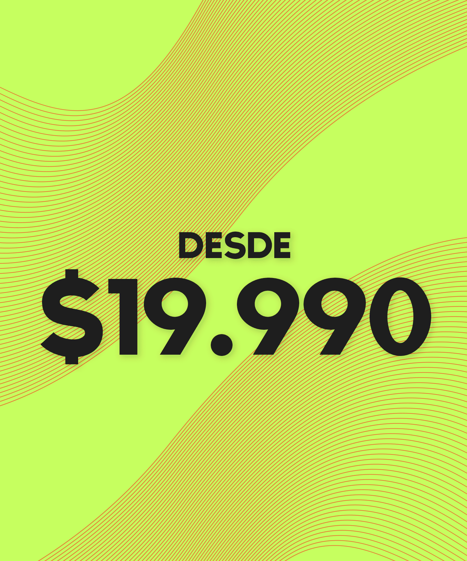 DESDE $19.990